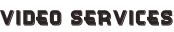 video services