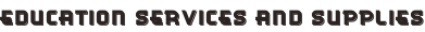 Education services and supplies